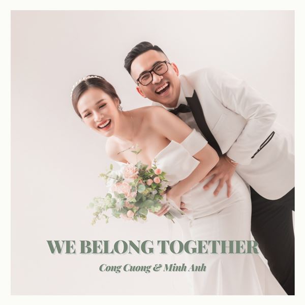 We Belong Together - Công Cường & Minh Anh