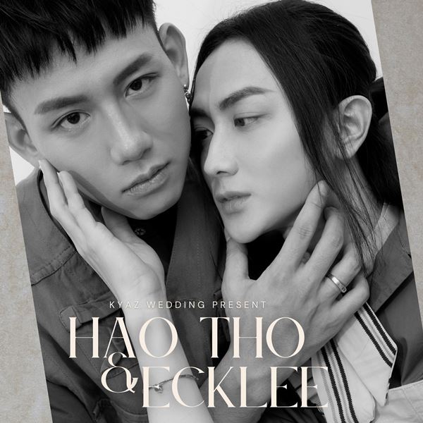 THE COUPLE no.1 [ Hao Tho & Eck Lee ]